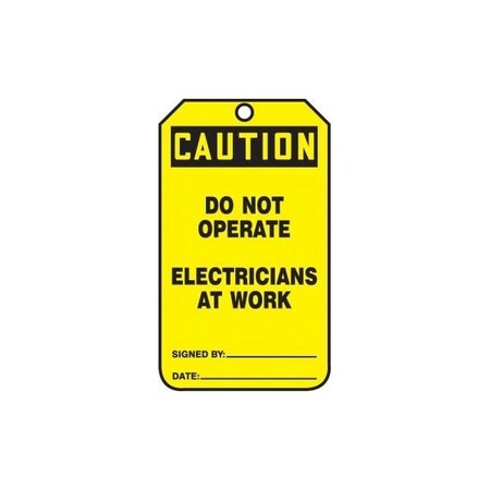 Accuform Safety Tags, CAUTION DO NOT OPERATE ELECTRICIANS AT WORK, 5.75in x 3.25in, PF-Cardstock, 25PK MDT643CTP